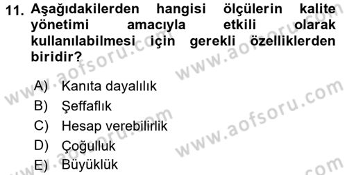 Sağlık Kurumlarında Kalite Yönetimi Dersi 2015 - 2016 Yılı (Vize) Ara Sınav Soruları 11. Soru