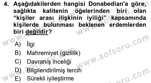 Sağlık Kurumlarında Kalite Yönetimi Dersi 2015 - 2016 Yılı (Vize) Ara Sınav Soruları 4. Soru