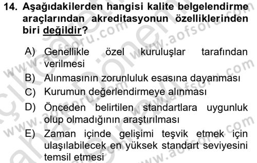 Sağlık Kurumlarında Kalite Yönetimi Dersi 2015 - 2016 Yılı (Final) Dönem Sonu Sınav Soruları 14. Soru