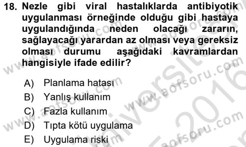 Sağlık Kurumlarında Kalite Yönetimi Dersi 2015 - 2016 Yılı (Final) Dönem Sonu Sınav Soruları 18. Soru