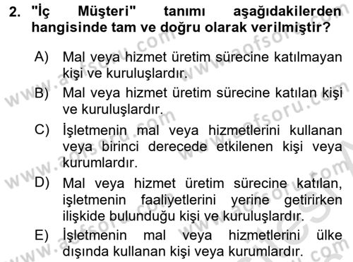 Sağlık Kurumlarında Kalite Yönetimi Dersi 2015 - 2016 Yılı (Final) Dönem Sonu Sınav Soruları 2. Soru