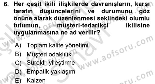 Sağlık Kurumlarında Kalite Yönetimi Dersi 2015 - 2016 Yılı (Final) Dönem Sonu Sınav Soruları 6. Soru