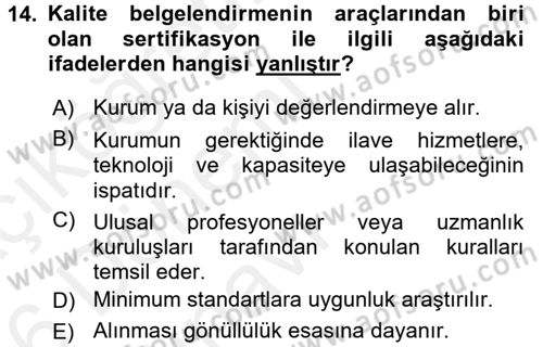 Sağlık Kurumlarında Kalite Yönetimi Dersi 2015 - 2016 Yılı Tek Ders Sınav Soruları 14. Soru