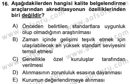 Sağlık Kurumlarında Kalite Yönetimi Dersi 2015 - 2016 Yılı Tek Ders Sınav Soruları 16. Soru