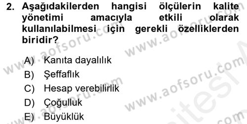 Sağlık Kurumlarında Kalite Yönetimi Dersi 2015 - 2016 Yılı Tek Ders Sınav Soruları 2. Soru