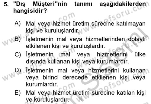 Sağlık Kurumlarında Kalite Yönetimi Dersi 2016 - 2017 Yılı 3 Ders Sınav Soruları 5. Soru