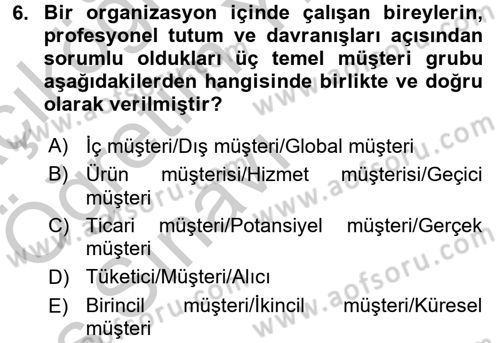 Sağlık Kurumlarında Kalite Yönetimi Dersi 2016 - 2017 Yılı 3 Ders Sınav Soruları 6. Soru