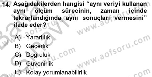 Sağlık Kurumlarında Kalite Yönetimi Dersi 2016 - 2017 Yılı (Vize) Ara Sınav Soruları 14. Soru