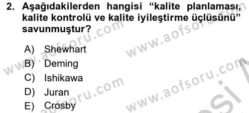 Sağlık Kurumlarında Kalite Yönetimi Dersi 2016 - 2017 Yılı (Vize) Ara Sınav Soruları 2. Soru