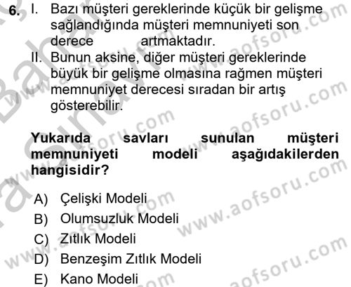 Sağlık Kurumlarında Kalite Yönetimi Dersi 2016 - 2017 Yılı (Vize) Ara Sınav Soruları 6. Soru
