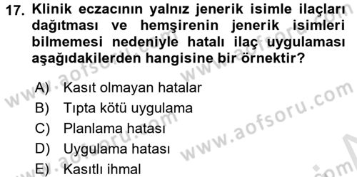 Sağlık Kurumlarında Kalite Yönetimi Dersi 2016 - 2017 Yılı (Final) Dönem Sonu Sınav Soruları 17. Soru