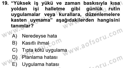 Sağlık Kurumlarında Kalite Yönetimi Dersi 2016 - 2017 Yılı (Final) Dönem Sonu Sınav Soruları 19. Soru