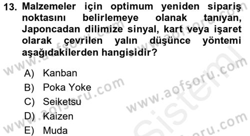 Sağlık Kurumlarında Kalite Yönetimi Dersi 2017 - 2018 Yılı 3 Ders Sınav Soruları 13. Soru