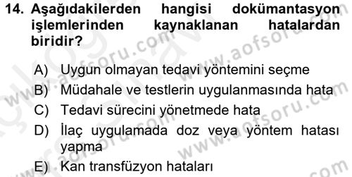 Sağlık Kurumlarında Kalite Yönetimi Dersi 2017 - 2018 Yılı 3 Ders Sınav Soruları 14. Soru