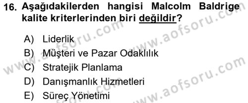 Sağlık Kurumlarında Kalite Yönetimi Dersi 2017 - 2018 Yılı 3 Ders Sınav Soruları 16. Soru