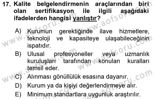 Sağlık Kurumlarında Kalite Yönetimi Dersi 2017 - 2018 Yılı 3 Ders Sınav Soruları 17. Soru
