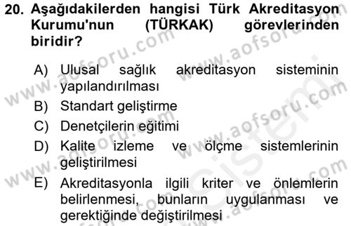 Sağlık Kurumlarında Kalite Yönetimi Dersi 2017 - 2018 Yılı 3 Ders Sınav Soruları 20. Soru