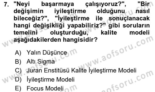 Sağlık Kurumlarında Kalite Yönetimi Dersi 2017 - 2018 Yılı 3 Ders Sınav Soruları 7. Soru
