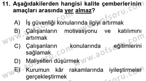 Sağlık Kurumlarında Kalite Yönetimi Dersi 2017 - 2018 Yılı (Vize) Ara Sınav Soruları 11. Soru