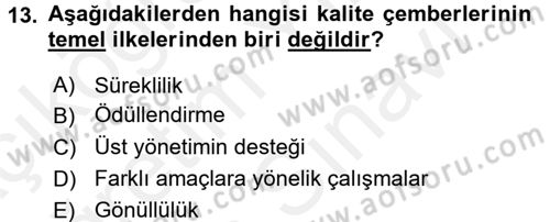 Sağlık Kurumlarında Kalite Yönetimi Dersi 2017 - 2018 Yılı (Vize) Ara Sınav Soruları 13. Soru