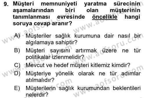 Sağlık Kurumlarında Kalite Yönetimi Dersi 2017 - 2018 Yılı (Vize) Ara Sınav Soruları 9. Soru