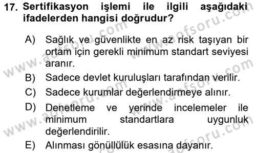 Sağlık Kurumlarında Kalite Yönetimi Dersi 2017 - 2018 Yılı (Final) Dönem Sonu Sınav Soruları 17. Soru