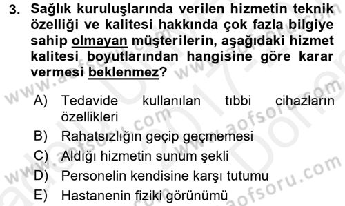 Sağlık Kurumlarında Kalite Yönetimi Dersi 2017 - 2018 Yılı (Final) Dönem Sonu Sınav Soruları 3. Soru