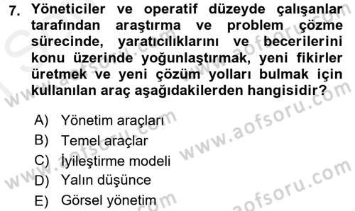 Sağlık Kurumlarında Kalite Yönetimi Dersi 2017 - 2018 Yılı (Final) Dönem Sonu Sınav Soruları 7. Soru