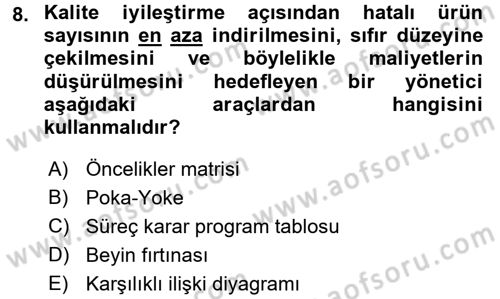 Sağlık Kurumlarında Kalite Yönetimi Dersi 2017 - 2018 Yılı (Final) Dönem Sonu Sınav Soruları 8. Soru