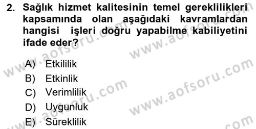 Sağlık Kurumlarında Kalite Yönetimi Dersi 2023 - 2024 Yılı (Vize) Ara Sınav Soruları 2. Soru