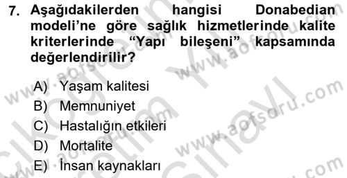 Sağlık Kurumlarında Kalite Yönetimi Dersi 2023 - 2024 Yılı (Vize) Ara Sınav Soruları 7. Soru