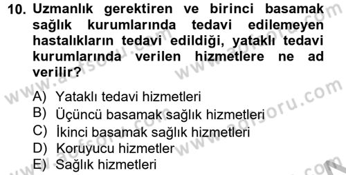 Sağlık Kurumlarında Maliyet Yönetimi Dersi 2012 - 2013 Yılı (Vize) Ara Sınav Soruları 10. Soru