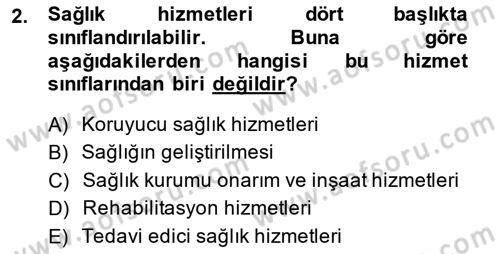 Sağlık Kurumlarında Maliyet Yönetimi Dersi 2013 - 2014 Yılı (Vize) Ara Sınav Soruları 2. Soru