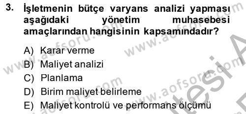 Sağlık Kurumlarında Maliyet Yönetimi Dersi 2013 - 2014 Yılı (Vize) Ara Sınav Soruları 3. Soru