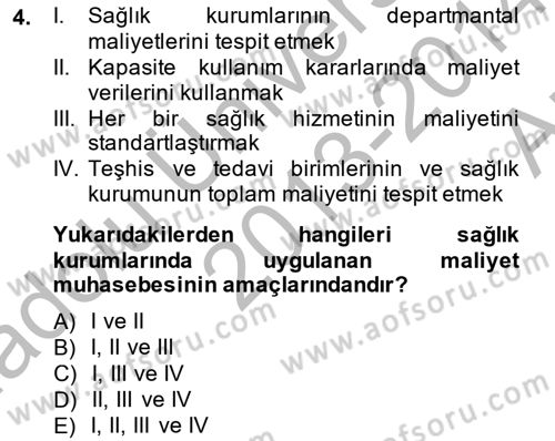 Sağlık Kurumlarında Maliyet Yönetimi Dersi 2013 - 2014 Yılı (Vize) Ara Sınav Soruları 4. Soru