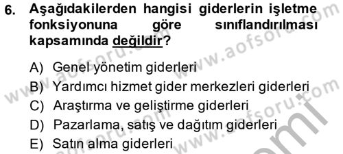 Sağlık Kurumlarında Maliyet Yönetimi Dersi 2013 - 2014 Yılı (Final) Dönem Sonu Sınav Soruları 6. Soru