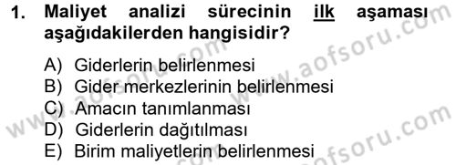 Sağlık Kurumlarında Maliyet Yönetimi Dersi 2013 - 2014 Yılı Tek Ders Sınav Soruları 1. Soru