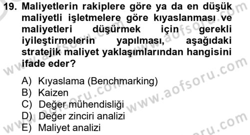 Sağlık Kurumlarında Maliyet Yönetimi Dersi 2013 - 2014 Yılı Tek Ders Sınav Soruları 19. Soru