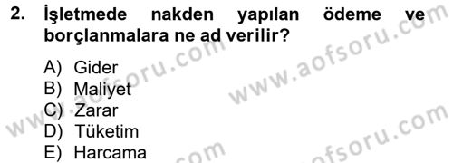 Sağlık Kurumlarında Maliyet Yönetimi Dersi 2013 - 2014 Yılı Tek Ders Sınav Soruları 2. Soru