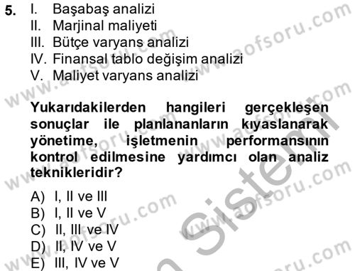 Sağlık Kurumlarında Maliyet Yönetimi Dersi 2014 - 2015 Yılı (Vize) Ara Sınav Soruları 5. Soru