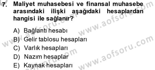 Sağlık Kurumlarında Maliyet Yönetimi Dersi 2014 - 2015 Yılı (Vize) Ara Sınav Soruları 7. Soru