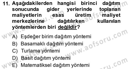 Sağlık Kurumlarında Maliyet Yönetimi Dersi 2014 - 2015 Yılı Tek Ders Sınav Soruları 11. Soru