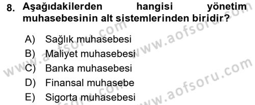 Sağlık Kurumlarında Maliyet Yönetimi Dersi 2015 - 2016 Yılı (Vize) Ara Sınav Soruları 8. Soru