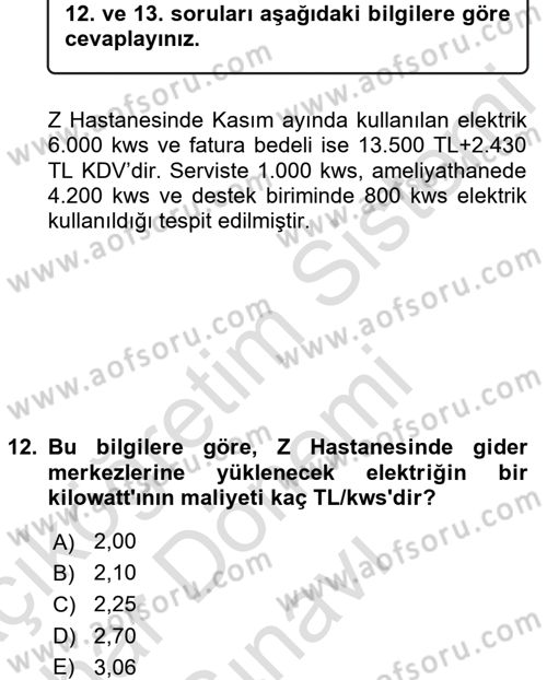 Sağlık Kurumlarında Maliyet Yönetimi Dersi 2015 - 2016 Yılı (Final) Dönem Sonu Sınav Soruları 12. Soru