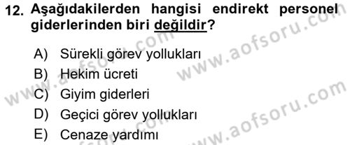 Sağlık Kurumlarında Maliyet Yönetimi Dersi 2015 - 2016 Yılı Tek Ders Sınav Soruları 12. Soru