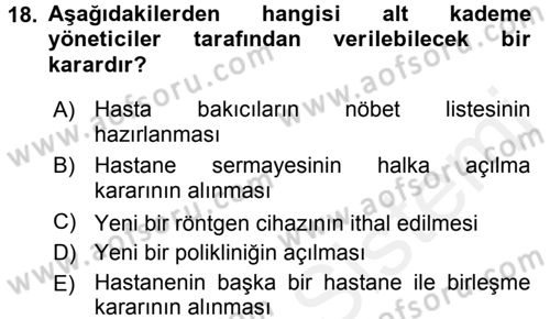 Sağlık Kurumlarında Maliyet Yönetimi Dersi 2015 - 2016 Yılı Tek Ders Sınav Soruları 18. Soru