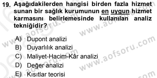 Sağlık Kurumlarında Maliyet Yönetimi Dersi 2015 - 2016 Yılı Tek Ders Sınav Soruları 19. Soru