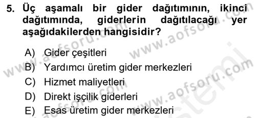 Sağlık Kurumlarında Maliyet Yönetimi Dersi 2015 - 2016 Yılı Tek Ders Sınav Soruları 5. Soru