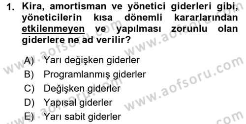 Sağlık Kurumlarında Maliyet Yönetimi Dersi 2016 - 2017 Yılı 3 Ders Sınav Soruları 1. Soru
