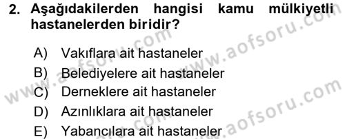 Sağlık Kurumlarında Maliyet Yönetimi Dersi 2016 - 2017 Yılı 3 Ders Sınav Soruları 2. Soru